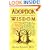 Adoption Wisdom: A Guide to the Issues and Feelings of Adoption