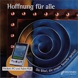 Hoffnung f�r alle - Die Bibel f�r alle Pocket-PC und Palm PDA. Palm OS und Windows CE. E-Book f�r Handheld-Systeme