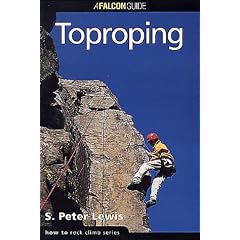 How to Rock Climb: Toproping (How To Climb Series)