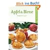 Apfel und Birne: Einfach & gut! Die besten Rezepte