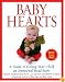 Baby Hearts: A Guide to Giving Your Child an Emotional Head Start