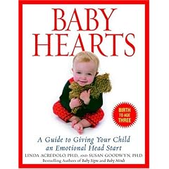 Baby Hearts: A Guide to Giving Your Child an Emotional Head Start