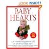 Baby Hearts: A Guide to Giving Your Child an Emotional Head Start