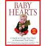Baby Hearts: A Guide to Giving Your Child an Emotional Head Start
