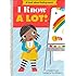 I Know a Lot! (Empowerment Series)