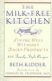 The Milk-Free Kitchen: Living Well Without Dairy Products