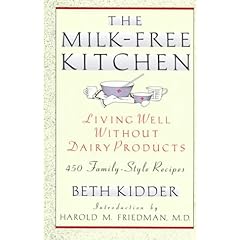 The Milk-free Kitchen: Living Well Without Dairy Products