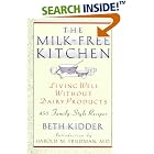 Click here to buy The Milk-Free Kitchen: Living Well Without Dairy Products by Beth Kidder and Harold M. Friedman.