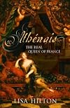 The Real Queen of France: Athenais and Louis XIV