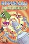 Futurama: The Time Bender Trilogy (Simpsons Futurama)