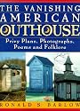 The Vanishing American Outhouse