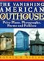 Vanishing American Outhouse : A History of Country Plumbing