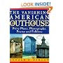 Vanishing American Outhouse : A History of Country Plumbing