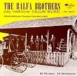 The Balfa Brothers Play Traditional Cajun Music, Vols. 1-2