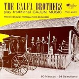 The Balfa Brothers Play Traditional Cajun Music, Vols. 1-2