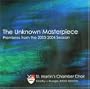 The Unknown Masterpiece - Premieres from the 2003-2004 Season