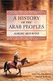 A History of the Arab Peoples: Second Edition