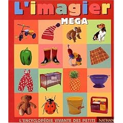 L imagier mega l ncyclopedie vivante des petits