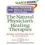 Natural Physician's Healing Therapies: Proven Remedies that Medical Doctors Don't Know