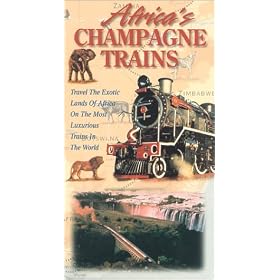 Africa's Champagne Trains: Vol. 1-2 [VHS]