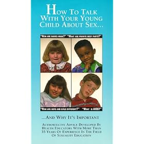 How To Talk With Your Young Children About Sex...And Why It's Important [VHS]