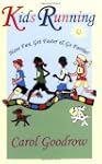 Kids Running: Have Fun, Get Faster, &...