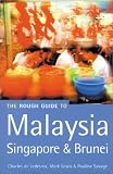 The Rough Guide to Malaysia, Singapore and Brunei (Rough Guide Travel Guides)