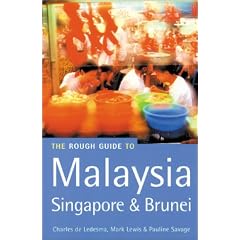 The Rough Guide to Malaysia, Singapore and Brunei (Rough Guide Travel Guides)