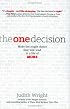 The One Decision: Making the Single Choice That Will Lead to a Life of MORE