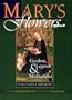 Mary's Flowers: Gardens, Legends, and Meditations (Living Legends of Our Lady)
