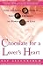 Chocolate for a Lover's Heart: Soul-Soothing Stories that Celebrate the Power of Love