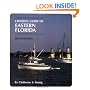 Cruising Guide to Eastern Florida: 5th Edition (Cruising Guide Series)