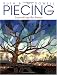 Piecing: Beyond the Basics