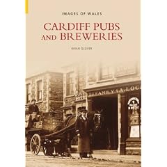 Cardiff Pubs and Breweries (Images of Wales)