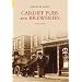 Cardiff Pubs and Breweries (Images of Wales)