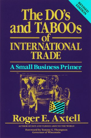 City Travel Guides Discounted  Books : The Do's and Taboos of International Trade: A Small Business Primer
