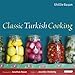 Classic Turkish Cooking