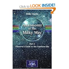 Astronomy of the Milky Way: Observer's Guide to the Southern Sky Pt. 2 (Patrick Moore's Practical Astronomy) (Patrick Moore's Practical Astronomy Series)