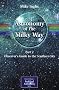 Astronomy of the Milky Way: Part 2: Observer's Guide to the Southern Sky: Observer's Guide to the Southern Sky Pt. 2 (Patrick Moore's Practical Astronomy Series)