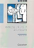 Whose Life is it Anyway?