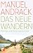 Dickes Ding, oder handelt es sich womöglich nur um einen besonders ausgefuchsten Fall von 
Antiwerbung? Jedenfalls kommt es nicht alle Tage vor, dass einem ein Buch zur Besprechung 
zugeschickt wird, gefolgt von einer E-Mail in doppelter Ausführung, in der der Verlag, noch ehe man 
es ausgelesen hat, höchstpersönlich vor seinem Kauf warnt. So geschehen bei dem hier anzuzeigenden 
Wanderbuch aus der Feder von Manuel Andrack, den Meisten wohl noch bestens in Erinnerung als Fleisch 
gewordener „Horst&ldquo; &ndash; in Wirklichkeit freilich verantwortlicher Redakteur &ndash; der 
Harald Schmidt Show zu ihren Glanzzeiten bei Sat.1.„Kauft keine Bücher vom Andrack!!!&ldquo;, 
heißt es in der Mitteilung des Pressedienstes des Berliner Taschenbuch Verlags unter der 
Überschrift „Achtung, Wanderer! Das neue Wandern auf dem Index&ldquo;. Demnach fühlt man sich 
beim Berlin Verlag nach § 16 der deutschen Wanderbuchordnung (sic!) verpflichtet, darauf 
hinzuweisen, dass das Buch nicht den Erwartungen des Deutschen Wanderverbandes Kassel entspreche, 
welcher dem Autor schlampige Recherchen und lückenhafte Darstellungen etwa bei der Entwicklung und 
Prüfung von Premiumwegen attestiert. Ob es sich bei Andrack nun um einen mutmaßlichen 
„Wander-Guttenberg&ldquo; handelt oder nicht, fest steht: Der Kölner Wanderguru dürfte mit 
seinem in der Tat eher unterhaltsamen als informativen Buch,  in dem er eine Lanze für Flachland 
und Mittelgebirge bricht, dennoch zur weiteren Popularisierung der Bewegung auf Schusters Rappen als 
neue Trendsportart für den kreuzlahmen Städter beitragen. Ehe die besagte Kaufwarnung 
herausgegeben wurde, war die Startauflage schon restlos ausverkauft. &ndash; Franz Klotz
