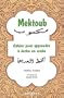 Mektoub cahier pour apprendre a ecrire en arabe