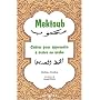 Mektoub. Cahier pour apprendre � �crire en arabe