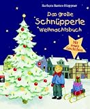 Das gro&szlig;e Schn&uuml;pperle-Weihnachtsbuch - Barbara Bartos-H&ouml;ppner