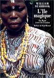 L'�le magique : En ha�ti, terre du Vaudou