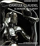 Revue Editions de l'Amateur  / Camille Claudel : Le Miroir de la nuit