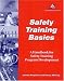 Safety Training Basics: A Handbook for Safety Training Program Development