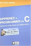 Apprenez a programmer en C, enfin un livre pour les débutants !