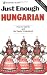 Just Enough Hungarian