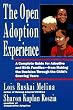 The Open Adoption Experience - A Complete Guide for Adoptive and Birth Families